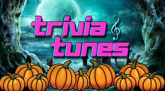 Trivia & Tunes Halloween 2023